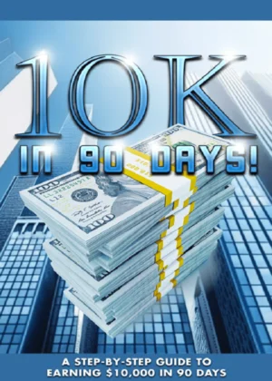 10K In 90 Days