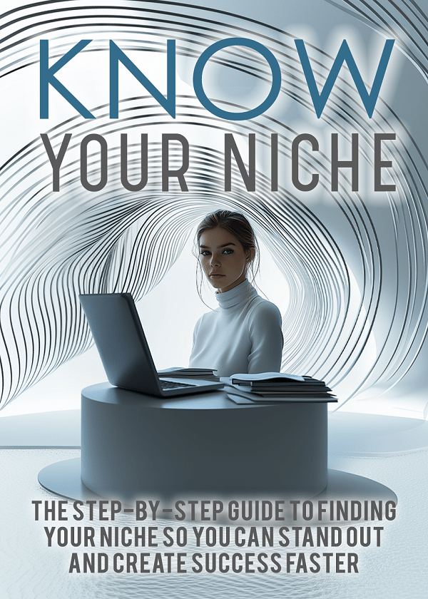 KNOW Your Niche