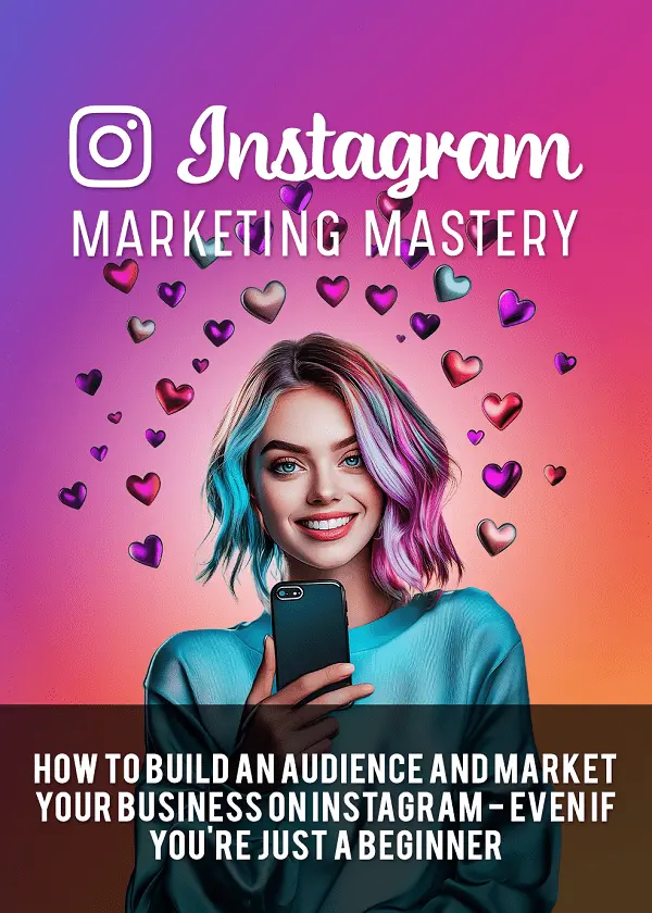 Instagram Marketing Mastery